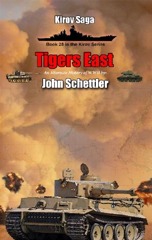 [Kirov Saga 25] • Tigers East